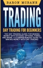 Day Trading: A Comprehensive Guide to Making Money with Day Trading Cover Image
