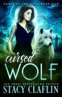 Cursed Wolf (Curse of the Moon #5) By Stacy Claflin Cover Image