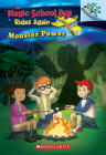 Monster Power: Exploring Renewable Energy: A Branches Book (The Magic School Bus Rides Again) By Judy Katschke, Artful Doodlers Ltd. (Illustrator) Cover Image