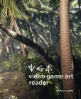 Video Game Art Reader: Volume 2 By Tiffany Funk Cover Image