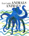 Eric Carle's Animals, Animals By Eric Carle Cover Image