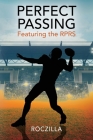 Perfect Passing: Featuring the RPRS Cover Image