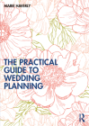 The Practical Guide to Wedding Planning Cover Image