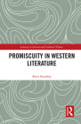 Promiscuity in Western Literature (Literary Criticism and Cultural Theory) By Peter Stoneley Cover Image