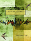 The Only Afterlife: Poems Cover Image