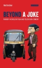 Beyond a Joke: Parody in English Film and Television Comedy (Cinema and Society) By Neil Archer Cover Image