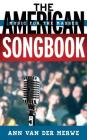 The American Songbook: Music for the Masses By Ann Van Der Merwe Cover Image