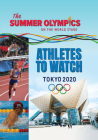 The Summer Olympics: Athletes to Watch Cover Image