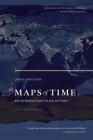 Maps of Time: An Introduction to Big History (California World History Library #2) Cover Image