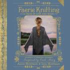 Faerie Knitting: 14 Tales of Love and Magic Cover Image