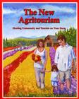The New Agritourism: Hosting Community and Tourists on Your Farm By Barbara Berst Adams Cover Image