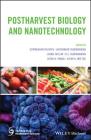 Postharvest Biology and Nanotechnology (New York Academy of Sciences) By Gopinadhan Paliyath (Editor), Jayasankar Subramanian (Editor), Loong-Tak Lim (Editor) Cover Image