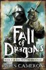 The Fall of Dragons (The Traitor Son Cycle #5) By Miles Cameron Cover Image