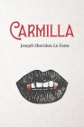 Carmilla By Joseph Sheridan Le Fanu Cover Image