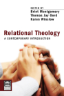 Relational Theology: A Contemporary Introduction (Point Loma Press) Cover Image
