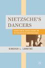 Nietzsche's Dancers: Isadora Duncan, Martha Graham, and the Revaluation of Christian Values Cover Image