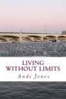 Living Without Limits: a memoir by Andi Jones Cover Image