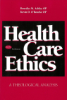 Health Care Ethics: A Theological Analysis, Fourth Edition Cover Image