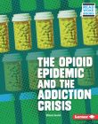 The Opioid Epidemic and the Addiction Crisis Cover Image