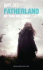 Fatherland (Oberon Modern Plays) By Tom Holloway Cover Image