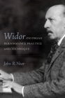Widor on Organ Performance Practice and Technique (Eastman Studies in Music #156) By John R. Near Cover Image
