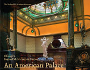 An American Palace: Chicago’s Samuel M. Nickerson House By David Bagnall Cover Image
