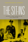 The Sit-Ins: Protest and Legal Change in the Civil Rights Era (Chicago Series in Law and Society) Cover Image