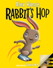 Rabbit's Hop (Tiger & Friends) By Alex Rance, Shane McG (Illustrator) Cover Image