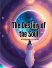 The Destiny of the Soul, Part II Cover Image