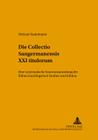 Die Collectio Sangermanensis XXI Titulorum: Eine Systematische Kanonessammlung Der Fruehen Karolingerzeit- Studien Und Edition (Freiburger Beitraege Zur Mittelalterlichen Geschichte #16) By Werner Mordek (Editor), Michael Stadelmaier Cover Image