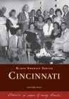 Cincinnati (Black America) By Gina Ruffin Moore Cover Image