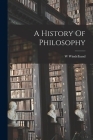 A History Of Philosophy By W. Windelband Cover Image