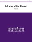 Entrance of the Shogun: Conductor Score (Eighth Note Publications) By David Marlatt (Composer) Cover Image