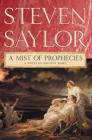 A Mist of Prophecies: A Novel of Ancient Rome (Novels of Ancient Rome #9) By Steven Saylor Cover Image
