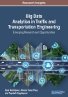 Big Data Analytics in Traffic and Transportation Engineering: Emerging Research and Opportunities By Sara Moridpour Cover Image