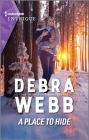 A Place to Hide By Debra Webb Cover Image