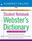 Harpercollins Student Notebook Webster's Dictionary (Collins Language) By HarperCollins Publishers Ltd. Cover Image