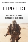 Conflict: How Soldiers Make Impossible Decisions By Shortland Cover Image
