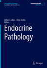 Endocrine Pathology (Encyclopedia of Pathology) By Stefano La Rosa (Editor), Silvia Uccella (Editor) Cover Image