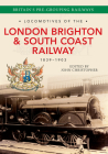 Locomotives of the London Brighton & South Coast Railway 1839-1903 (Locomotives of the ...) Cover Image