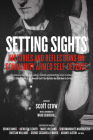 Setting Sights: Histories and Reflections on Community Armed Self-Defense  By scott crow (Editor), Ward Churchill (Foreword by) Cover Image