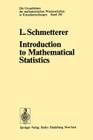Introduction to Mathematical Statistics (Grundlehren Der Mathematischen Wissenschaften #202) Cover Image