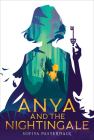 Anya and the Nightingale By Sofiya Pasternack Cover Image