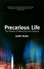 Precarious Life: The Powers of Mourning and Violence By Judith Butler Cover Image