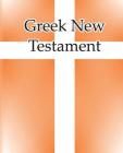 Greek New Testament By Shaun Kennedy, Maurice Robinson Cover Image