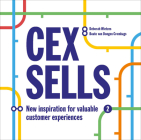 CEX Sells: New Inspiration for Valuable Customer Experiences By Deborah Wietzes, Beate van Dongen Cover Image