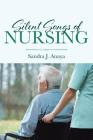 Silent Songs of Nursing By Sandra J. Anaya Cover Image