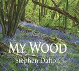 My Wood By Stephen Dalton Cover Image