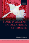 Tone and Accent in Oklahoma Cherokee (Oxford Studies of Endangered Languages) Cover Image