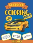 Supercar Coloring Book For Kids: Unique Collection Of Sports Vehicles For Children Relaxation Activity For Cars Lovers By Coloring Cloud Cover Image
